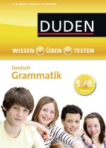 Cover-Bild Wissen – Üben – Testen: Deutsch – Grammatik 5./6. Klasse