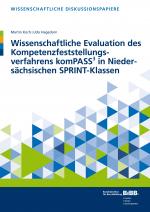 Cover-Bild Wissenschaftliche Evaluation des Kompetenzfeststellungsverfahrens komPASS³ in Niedersächsischen SPRINT-Klassen