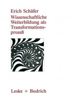 Cover-Bild Wissenschaftliche Weiterbildung als Transformationsprozeß