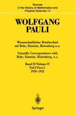 Cover-Bild Wissenschaftlicher Briefwechsel mit Bohr, Einstein, Heisenberg u.a. Band IV, Teil I: 1950–1952 / Scientific Correspondence with Bohr, Einstein, Heisenberg a.o. Volume IV, Part I: 1950–1952