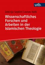 Cover-Bild Wissenschaftliches Forschen und Arbeiten in der Islamischen Theologie