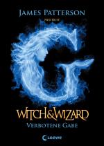 Cover-Bild Witch & Wizard 2 - Verbotene Gabe
