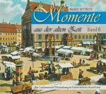 Cover-Bild Wittenberg - Momente aus der alten Zeit / Band 6