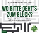 Cover-Bild Wo bitte gehts`s zum Glück