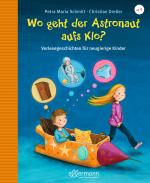 Cover-Bild Wo geht der Astronaut aufs Klo?