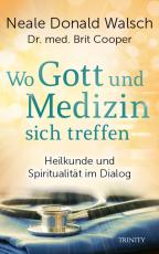 Cover-Bild Wo Gott und Medizin sich treffen