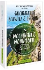Cover-Bild Wochenend und Wohnmobil - Kleine Auszeiten in der Sächsischen Schweiz/Dresden
