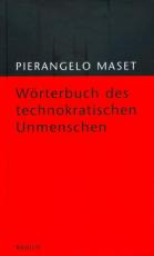 Cover-Bild Wörterbuch des technokratischen Unmenschen