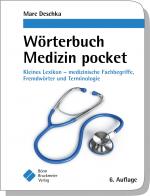 Cover-Bild Wörterbuch Medizin pocket : Kleines Lexikon - medizinische Fachbegriffe , Fremdwörter und Terminologie