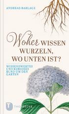 Cover-Bild Woher wissen Wurzeln, wo unten ist?