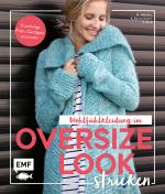 Cover-Bild Wohlfühlkleidung im Oversize-Look stricken