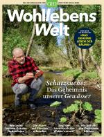 Cover-Bild Wohllebens Welt / Wohllebens Welt 6/2020 - Schatzsuche: Das Geheimnis unserer Gewässer