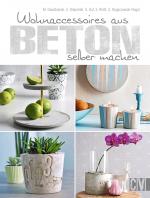 Cover-Bild Wohnaccessoires aus Beton selber machen