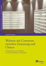 Cover-Bild Wohnen mit Commons zwischen Zumutung und Chance