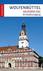 Cover-Bild Wolfenbüttel an einem Tag