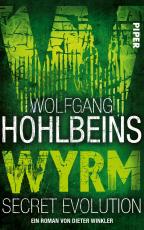Cover-Bild Wolfgang Hohlbeins Wyrm. Secret Evolution