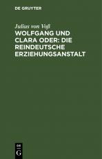 Cover-Bild Wolfgang und Clara oder: Die reindeutsche Erziehungsanstalt