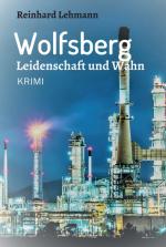 Cover-Bild Wolfsberg - Leidenschaft und Wahn