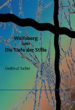 Cover-Bild Wolfsberg oder Die Tiefe der Stille