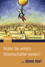 Cover-Bild Wollen Sie wirklich Wissenschaftler werden?