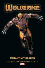 Cover-Bild Wolverine Anthologie: Mutant mit Klauen