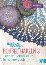 Cover-Bild Woolly Hugs BOBBEL-Häkeln 3