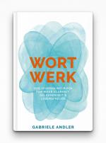 Cover-Bild WortWerk: Das Journaling-Buch für mehr Klarheit, Gelassenheit und Lebensfreude