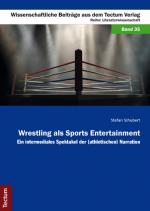 Cover-Bild Wrestling als Sports Entertainment