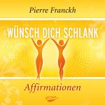 Cover-Bild Wünsch dich schlank – Affirmationen