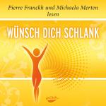 Cover-Bild Wünsch dich schlank – Hörbuch