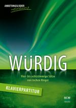 Cover-Bild Würdig - Klavierpartitur