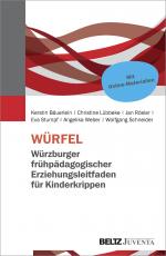 Cover-Bild WÜRFEL – Würzburger frühpädagogischer Erziehungsleitfaden für Kinderkrippen