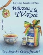 Cover-Bild Würzen á la TV-Koch - Band 1