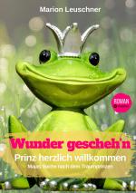 Cover-Bild Wunder geschehn Prinz herzlich willkommen