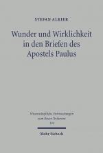 Cover-Bild Wunder und Wirklichkeit in den Briefen des Apostels Paulus