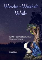 Cover-Bild Wunder, Weisheit, Weib
