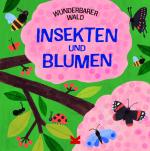 Cover-Bild Wunderbarer Wald: Insekten und Blumen