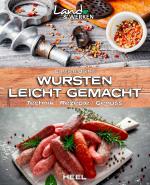 Cover-Bild Wursten leicht gemacht: Technik, Rezepte, Genuss