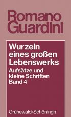 Cover-Bild Wurzeln eines grossen Lebenswerkes