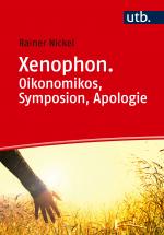 Cover-Bild Xenophon. Oikonomikos, Symposion, Apologie