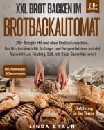 Cover-Bild XXL Brot backen im Brotbackautomat