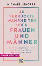 Cover-Bild XXL-Leseprobe: 40 verrückte Wahrheiten über Frauen und Männer