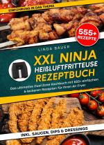 Cover-Bild XXL Ninja Heißluftfritteuse Rezeptbuch