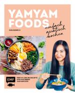 Cover-Bild Yamyamfoods – Einfach asiatisch kochen