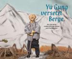 Cover-Bild Yü Gung versetzt Berge