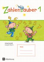 Cover-Bild Zahlenzauber - Mathematik für Grundschulen - Ausgabe Bayern 2014 - 1. Jahrgangsstufe