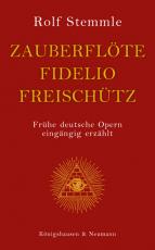 Cover-Bild Zauberflöte - Fidelio - Freischütz