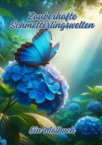 Cover-Bild Zauberhafte Schmetterlingswelten