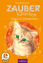 Cover-Bild Zauberkätzchen – Magie im Mondschein