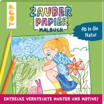 Cover-Bild Zauberpapier Malbuch Ab in die Natur